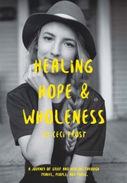 Healing Hope and Wholeness (Ceci Frost)