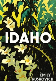 Idaho (Idaho) (Emily Ruskovich)