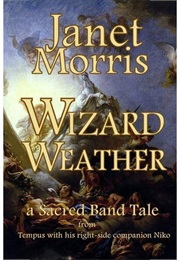 Wizard Weather (Janet E Morris)