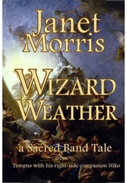 Wizard Weather (Janet E Morris)
