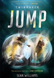 Jump: Twinmaker (Sean Williams)
