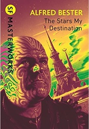 The Stars My Destination (Alfred Bester)