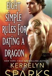 Eight Simple Rules for Dating a Dragon (Kerrelyn Sparks)