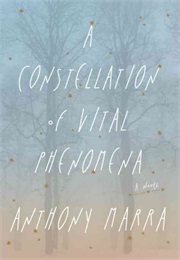 A Constellation of Vital Phenomena (Anthony Marra)