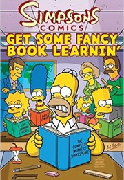 Simpsons Comics: Get Some Fancy Book Learnin&#39; (Matt Groening)