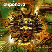 Shpongle - Nothing Lasts...But Nothing Is Lost