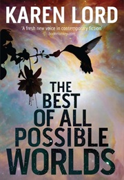 The Best of All Possible Worlds (Karen Lord)