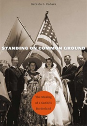 Standing on Common Ground (Geraldo L.Cadava)
