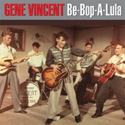 Gene Vincent - Be-Bop-A-Lula