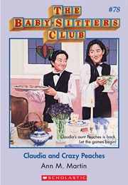 Claudia and Crazy Peaches (Ann M. Martin)