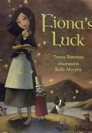 Fiona's Luck (Teresa Bateman)