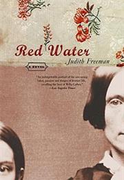 Red Water by Judith Freeman