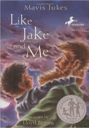 Like Jake and Me (Mavis Jukes)