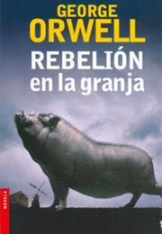 Rebelión En La Granja - Orwell