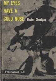 My Eyes Have a Brown Nose (Hector Chevigny)