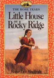 Little House on Rocky Ridge (Roger Lea MacBride)