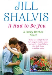 It Had to Be You (Jill Shalvis)