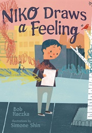Niko Draws a Feeling (Bob Raczka)