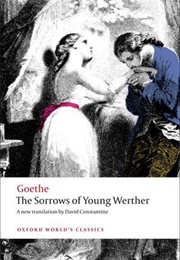 The Sorrows of Young Werther (Johann Wolfgang Von Goethe)