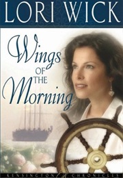 Wings of the Morning (Lori Wick)