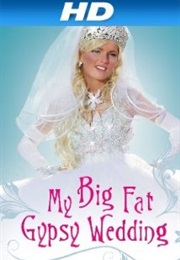 My Big Fat Gypsy Wedding (2011)