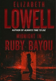 Midnight in Ruby Bayou (Elizabeth Lowell)