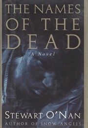 The Names of the Dead (Stewart O'Nan)