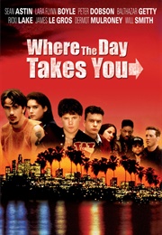 Where the Day Takes You (1992)