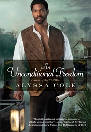 An Unconditional Freedom (Alyssa Cole)