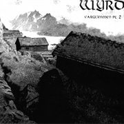 Wyrd - Vargtimmen Pt. 2: Ominous Insomnia
