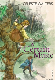 A Certain Music (Celeste Walters)