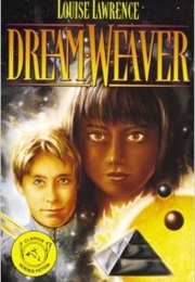 Dream Weaver (Louise Lawerence)