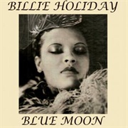 Billie Holiday - Blue Moon