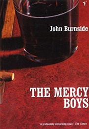 The Mercy Boys (John Burnside)