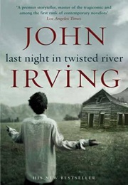 Last Night in Twisted River (John Irving)