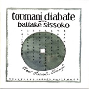 Toumani Diabate & Ballake Sissoko – New Ancient Strings