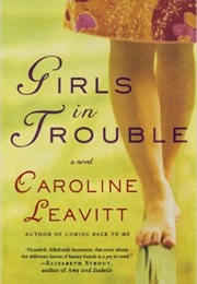 Girls in Trouble (Caroline Leavitt)