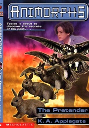 Animorphs: The Pretender (K.A. Applegate)