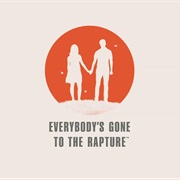 Everybody&#39;s Gone to the Rapture