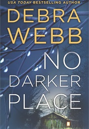 No Darker Place (Debra Webb)
