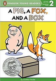 A Pig, a Fox and a Box (Jonathan Fenske)