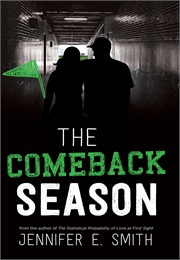 The Comeback Season (Jennifer E. Smith)