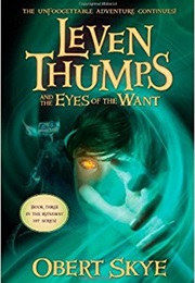 Leven Thumps and the Eyes of the Want (Obert Skye)