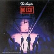 The Angels - No Exit