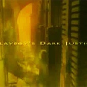 Playboy&#39;s Dark Justice