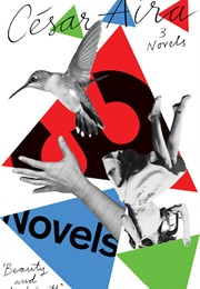 3 Novels (César Aira)