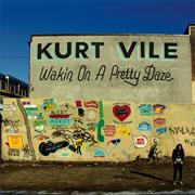 Kurt Vile - &#39;Wakin&#39; on a Pretty Day&#39;