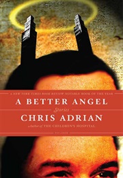A Better Angel (Chris Adrian)