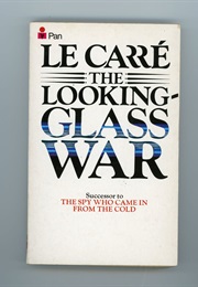 The Looking Glass War (Lecarre)