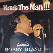 Bobby Bland - Here&#39;s the Man!!!